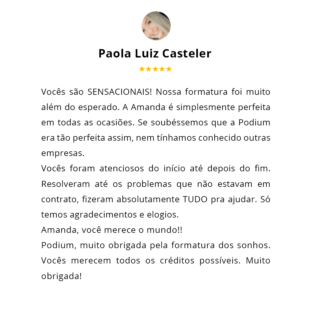 Avaliação sobre Pódium - Eventos & Formaturas em Florianópolis
