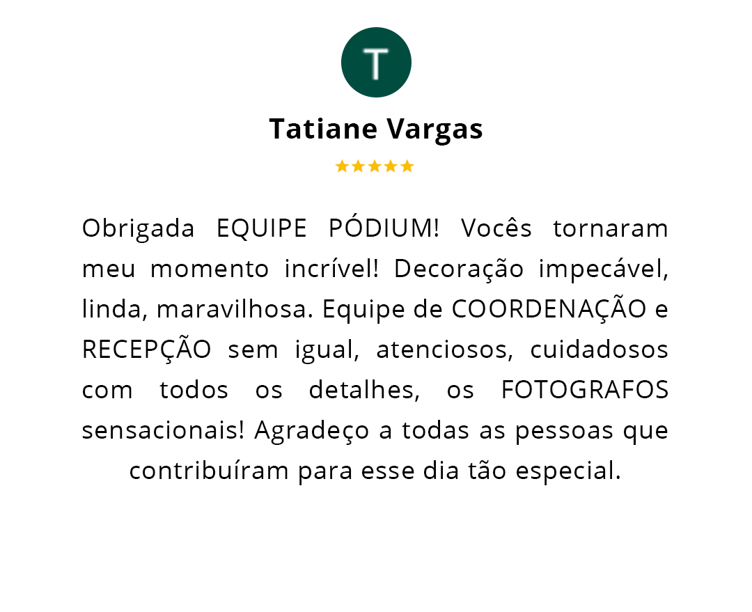 Avaliação sobre Pódium - Eventos & Formaturas em Florianópolis